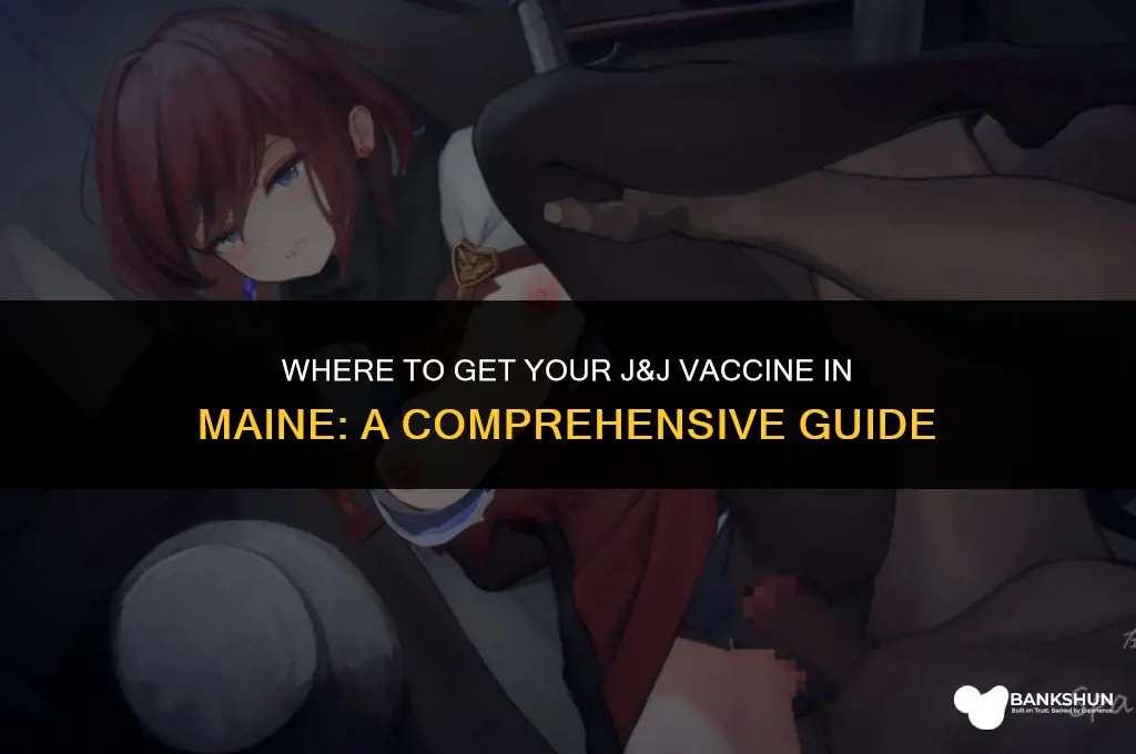 who has j&j vaccine in maine