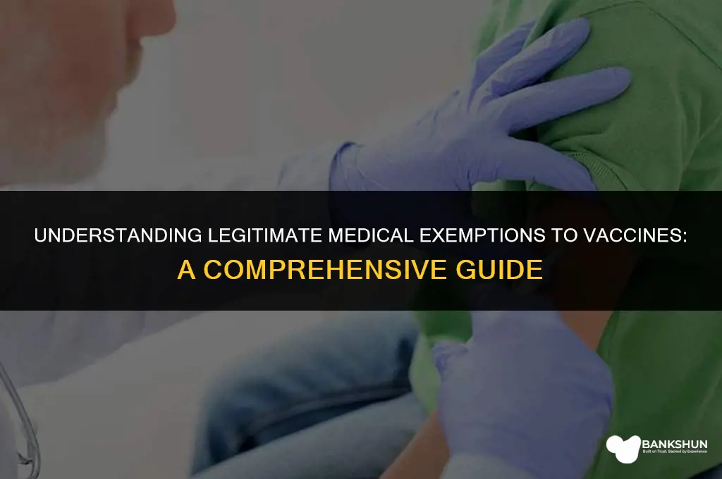 who has legitimate medical exemptions to vaccines