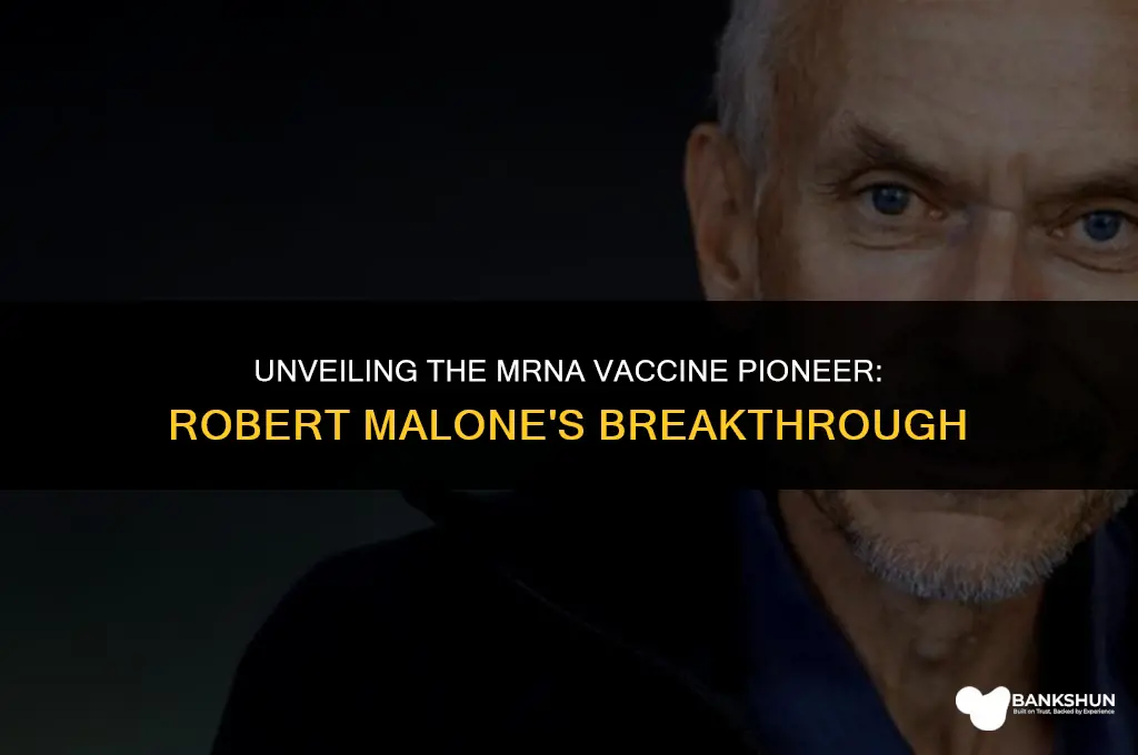 who invented the mrna vaccine robert malone