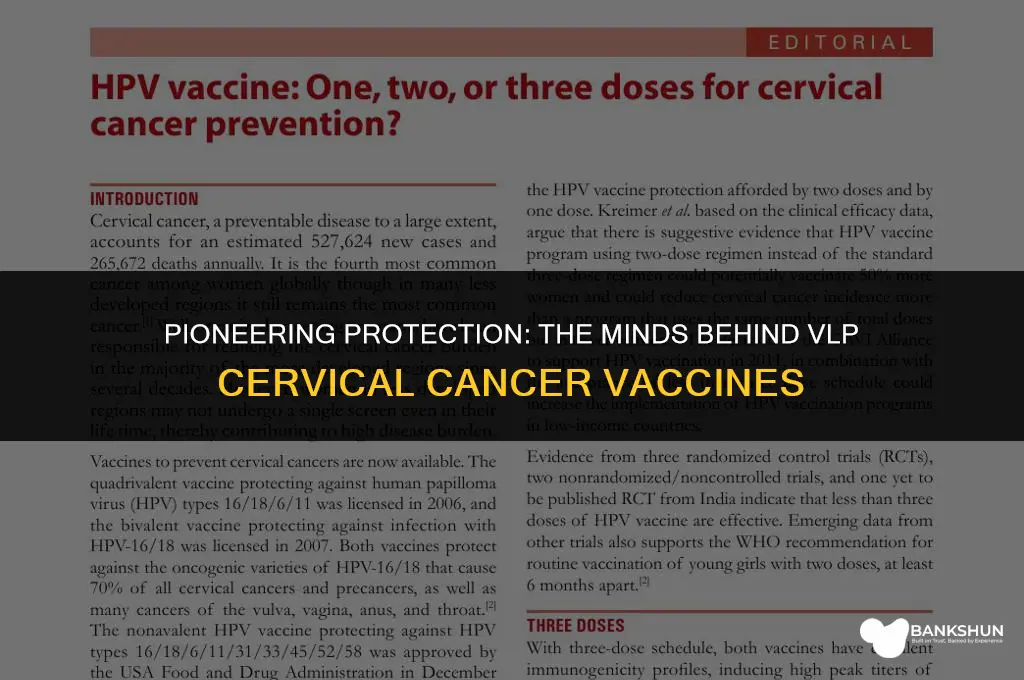 who invented the vlp cervical cancer vaccines