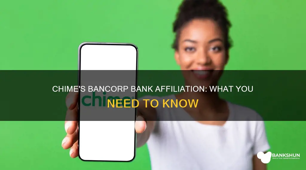 who is bancorp bank affiliated with chime