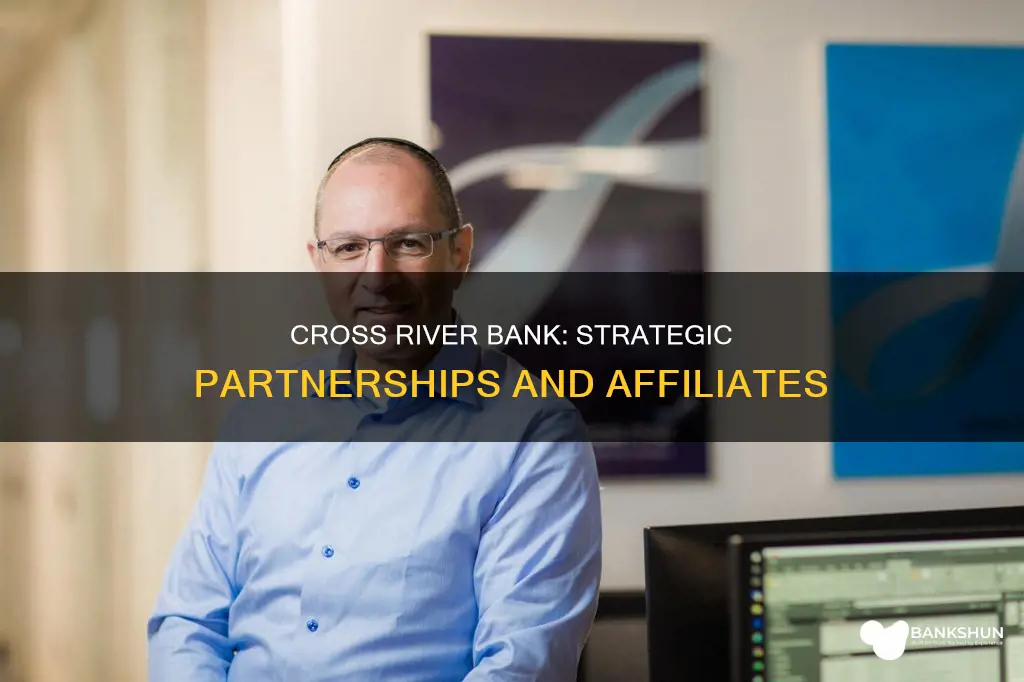 who is cross river bank affiliated with