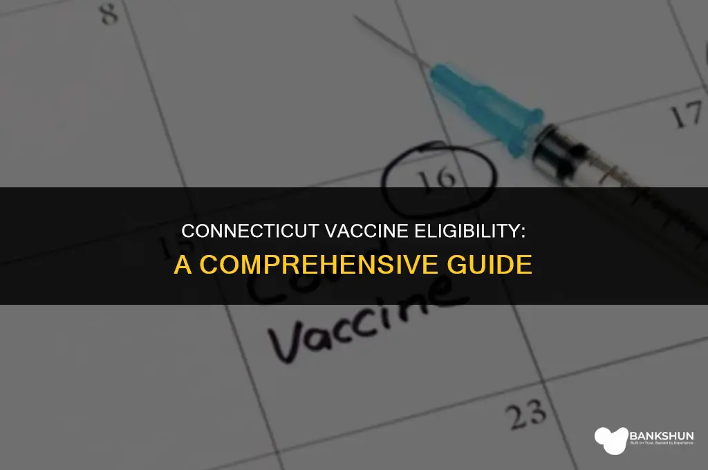 who is eligible for vaccine in connecticut