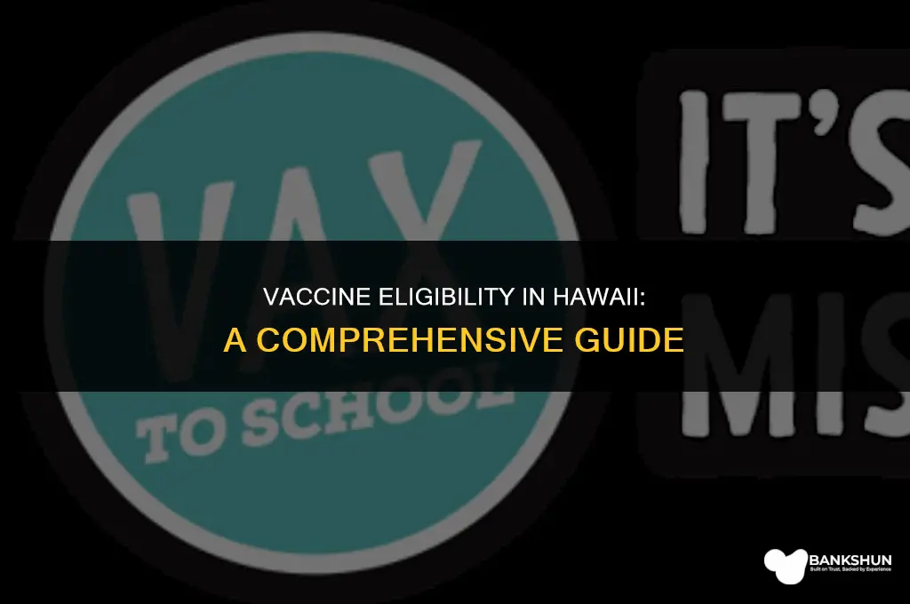 who is eligible for vaccine in hawaii