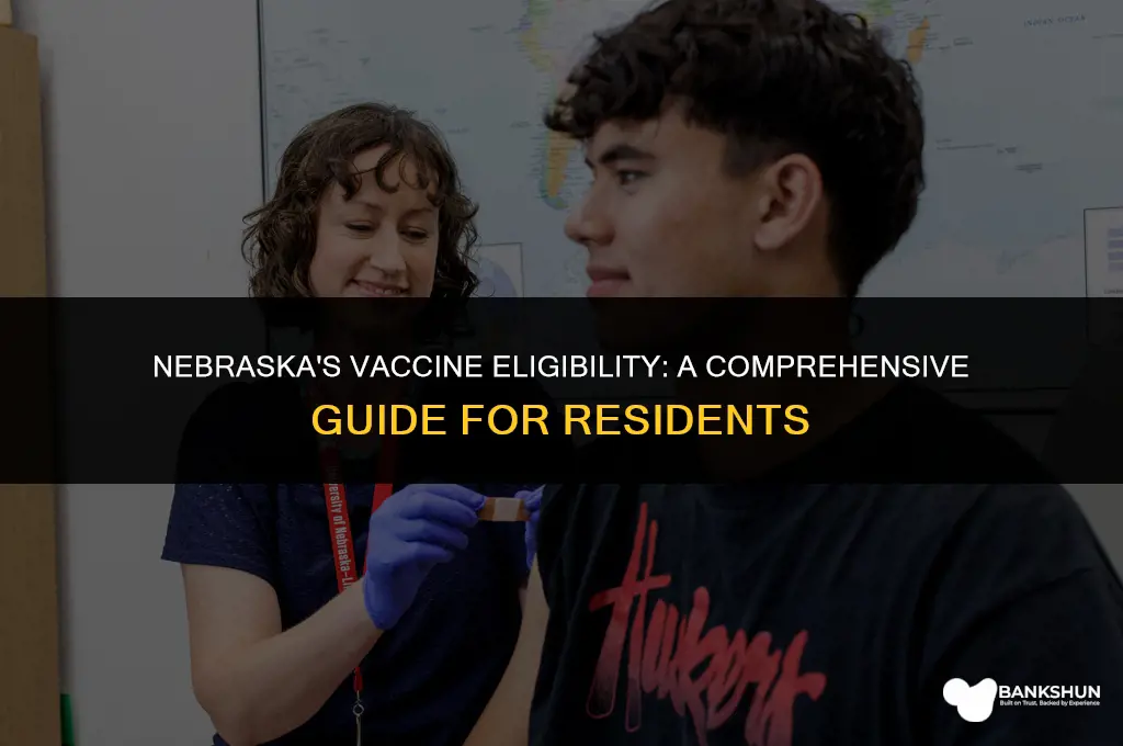 who is eligible for vaccine in nebraska