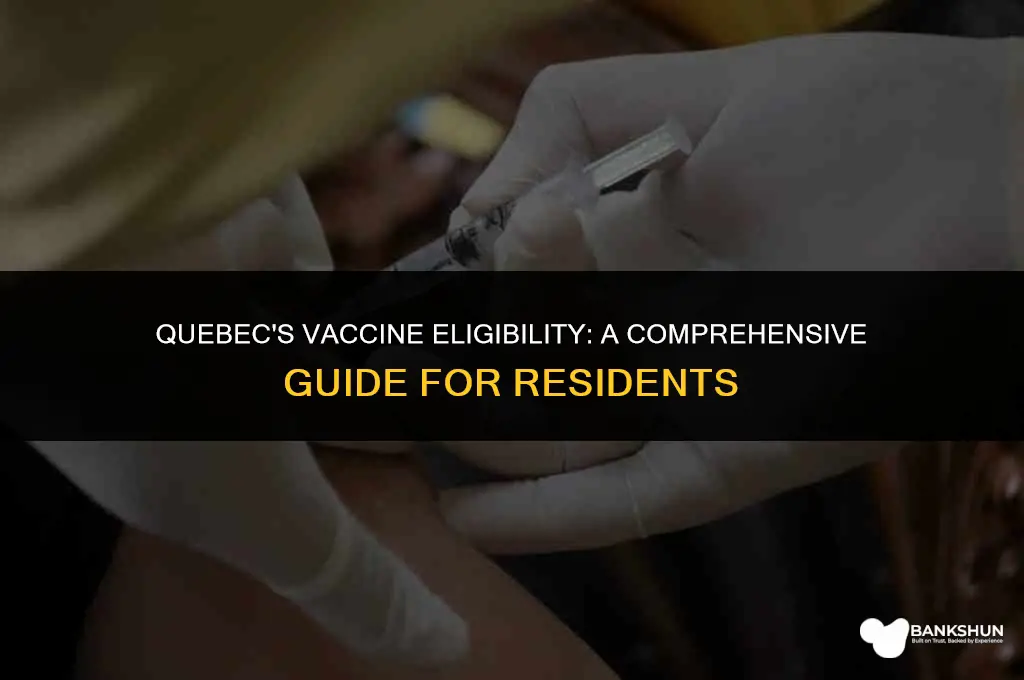 who is eligible for vaccine in quebec