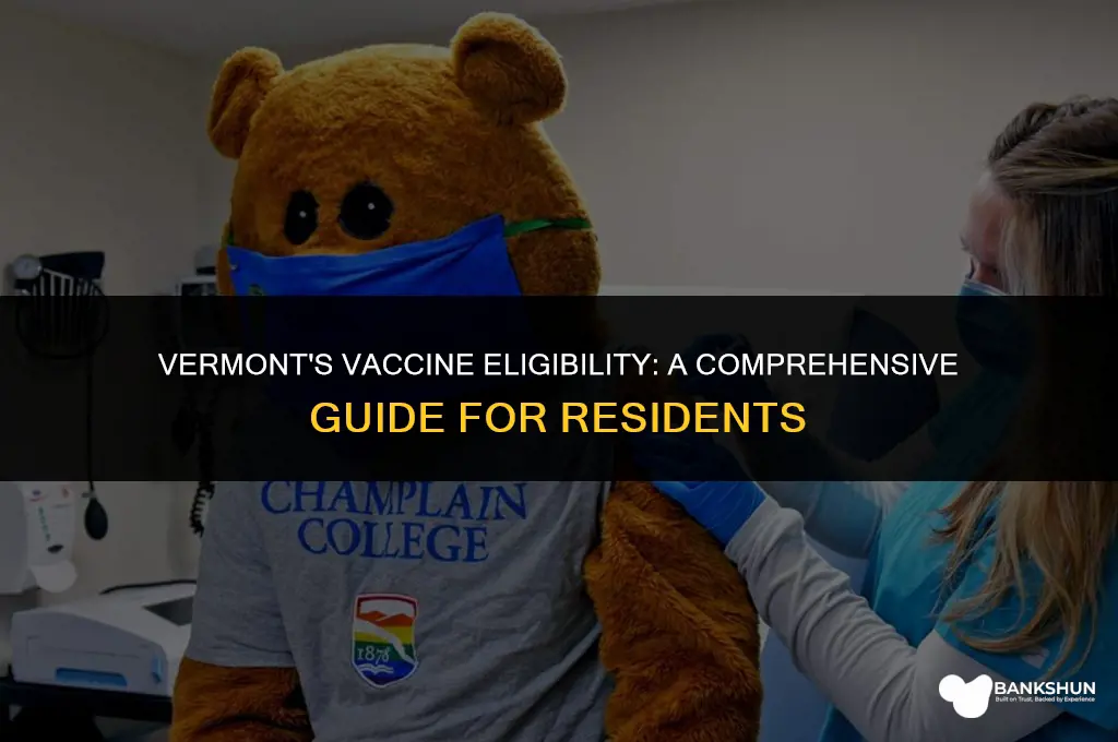 who is eligible for vaccine in vermont