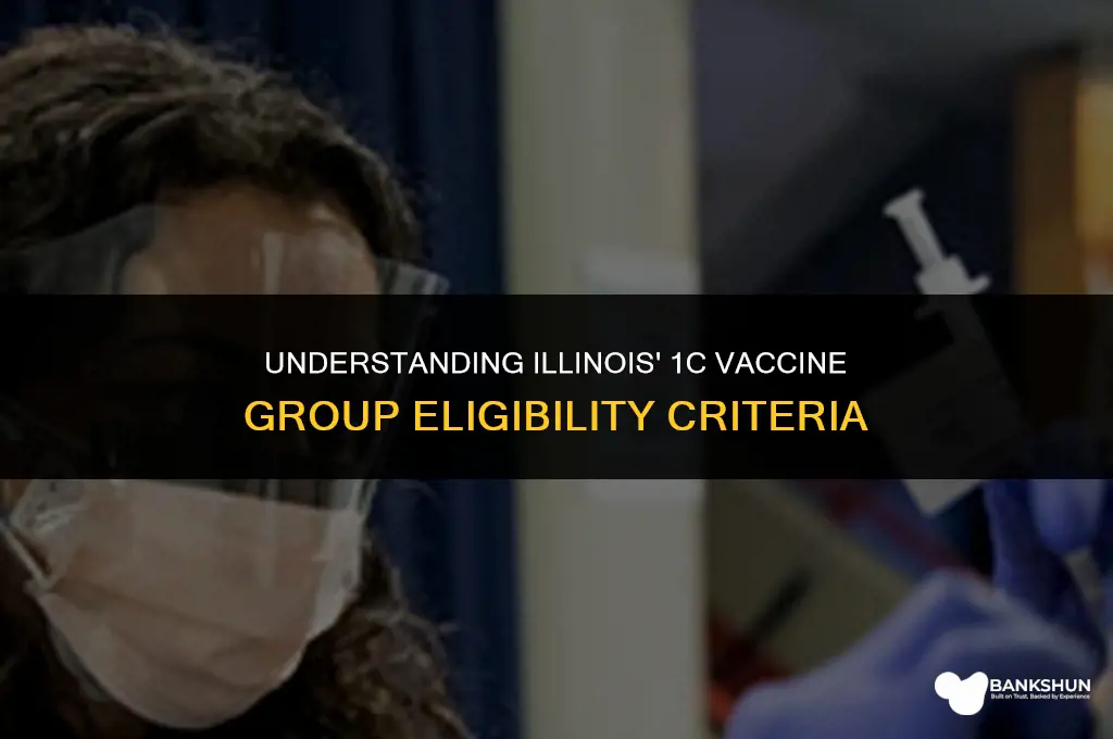 who is in 1c vaccine group illinois