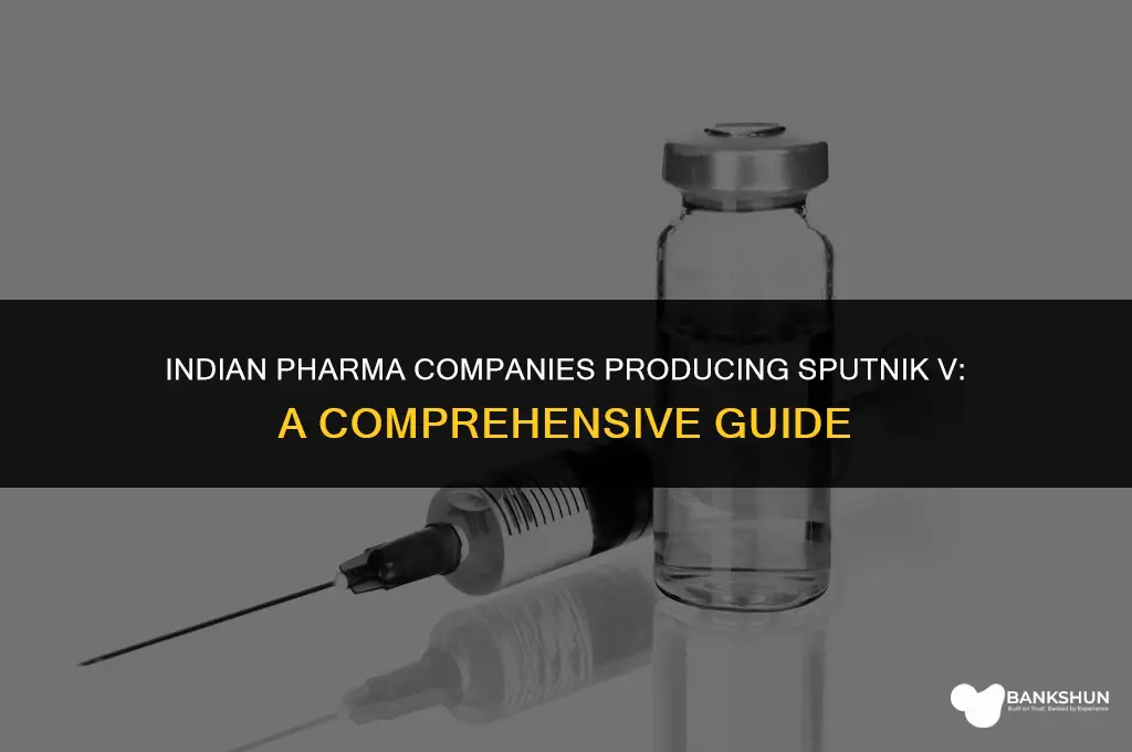 who is manufacturing sputnik vaccine in india