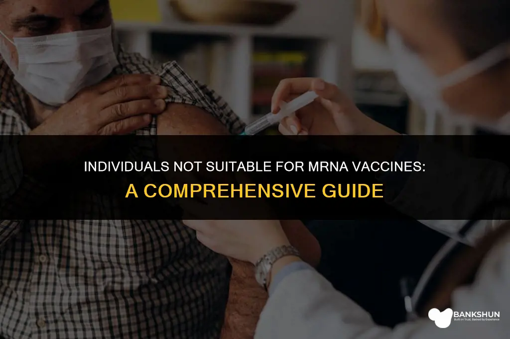 who is not suitable for mrna vaccine