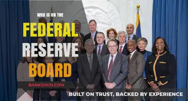 The Federal Reserve Board: Who Are These People?