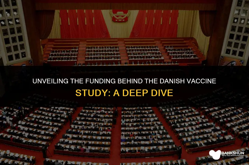 who paid for the danish vaccine study