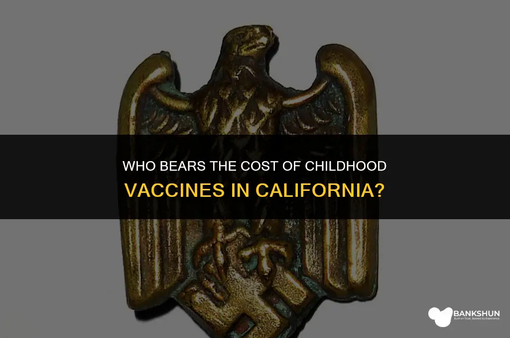 who pays for childhood vaccines in california