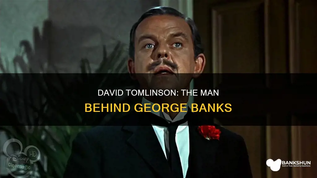 who played george banks in mary poppins