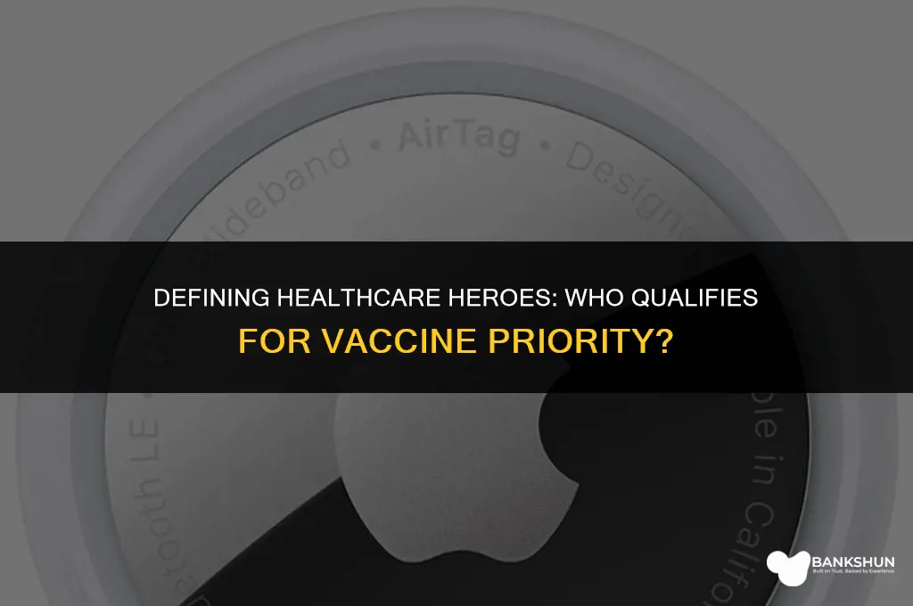 who qualifies as healthcare workers for vaccine