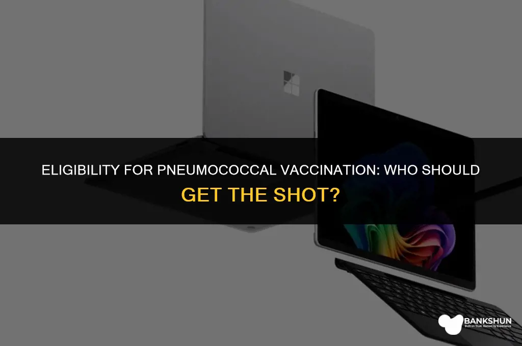 who qualifies to receive the pneumococcal vaccination
