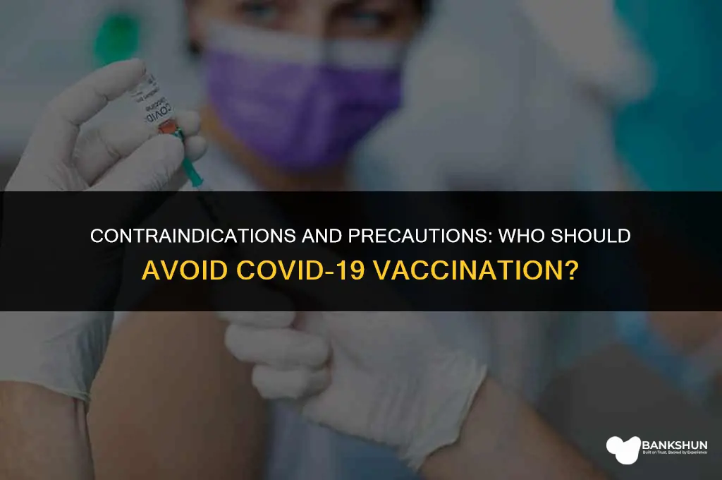 who should not be vaccinated for covid19