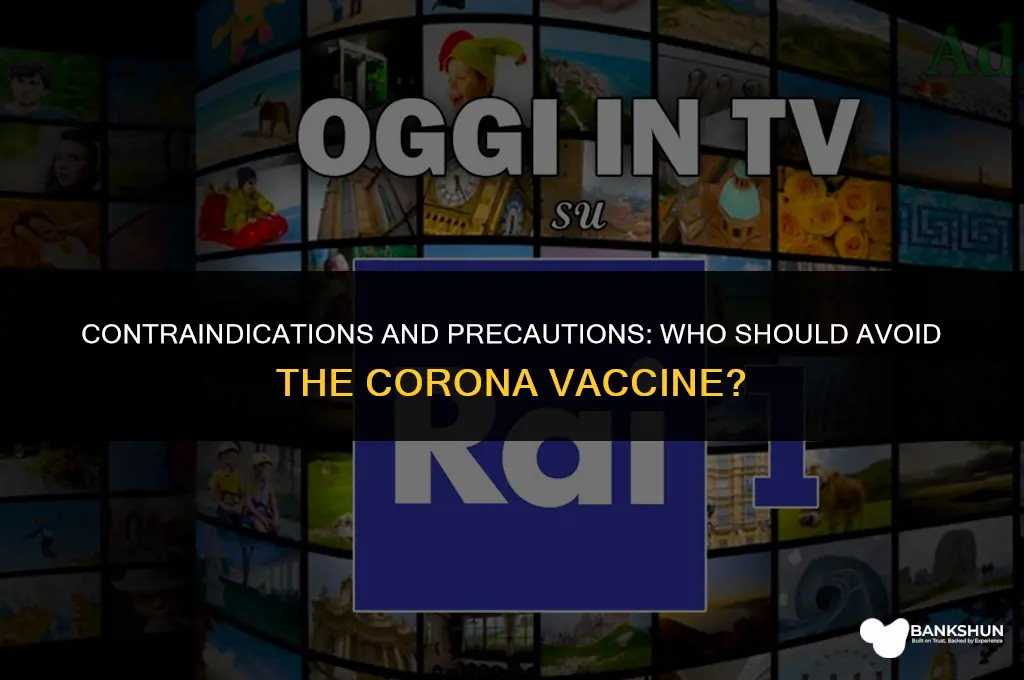 who should not have the corona vaccine