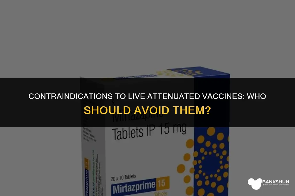 who should not receive live attenuated vaccines