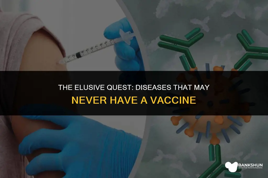 who there may never be a vaccine