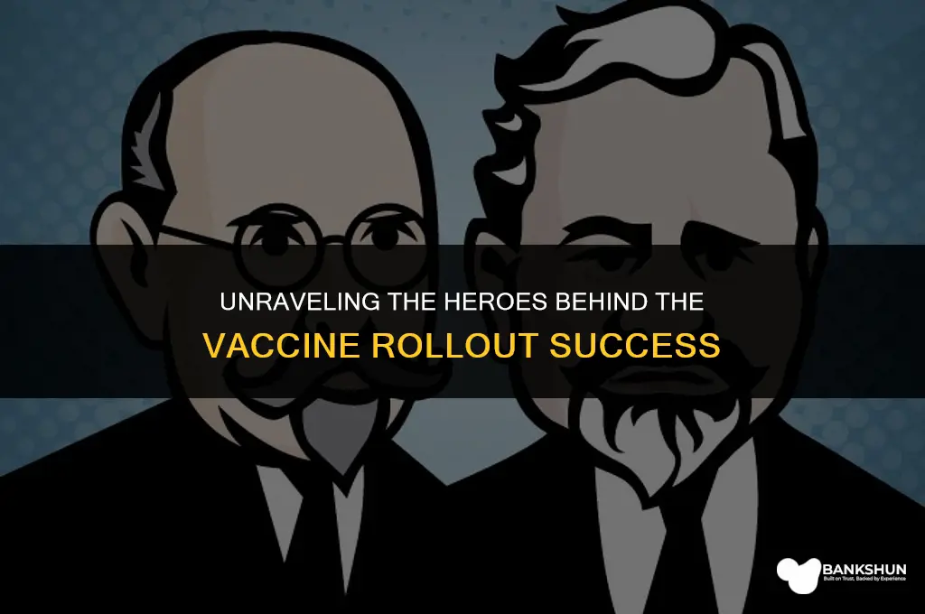 who was responsible for the vaccine rollout