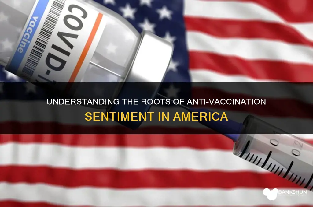 why anti vaccination is popular in america