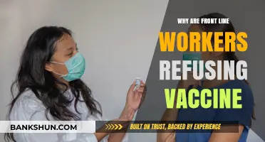 Frontline Workers' Vaccine Hesitancy: Unraveling the Complex Reasons Behind Refusal