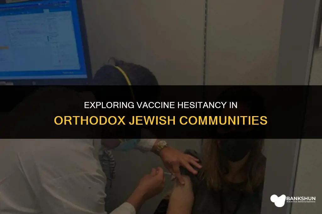 why are orthodox jewish invididuals against vaccines