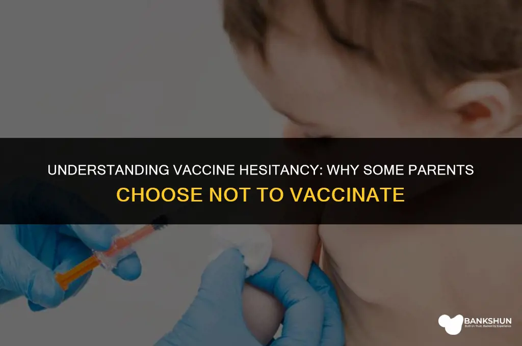 why are peopke not vaccinating their children