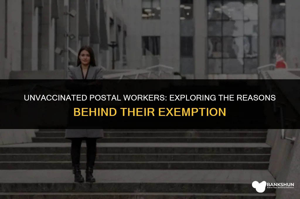 why are postal employees exempt from vaccine