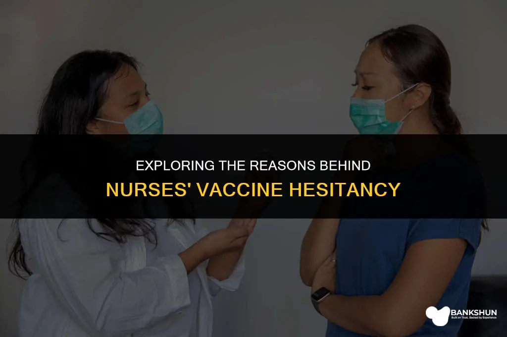 why are so many nurses against vaccine