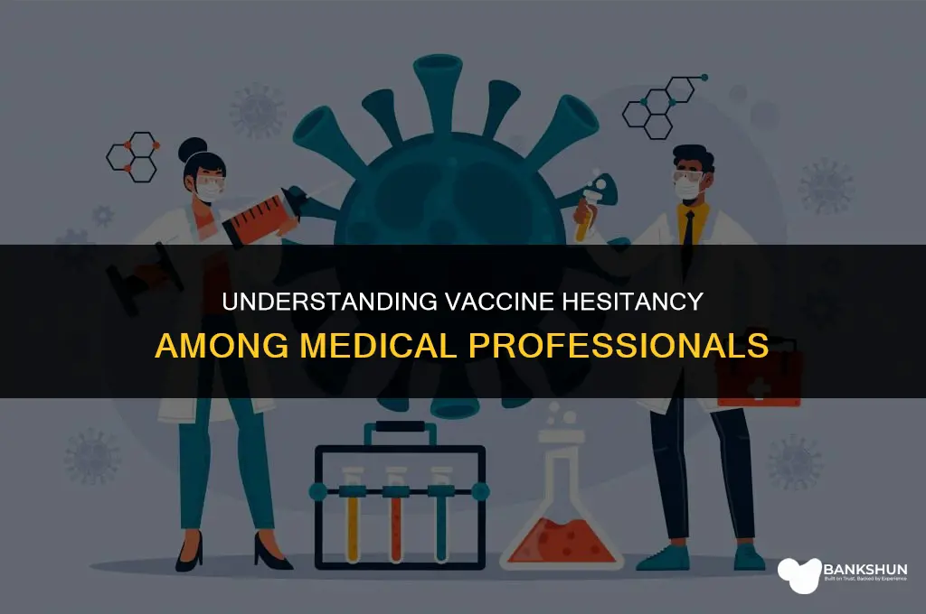 why are some doctors against the vaccine