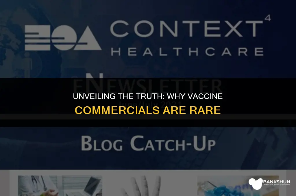why are there no commercials for vaccines