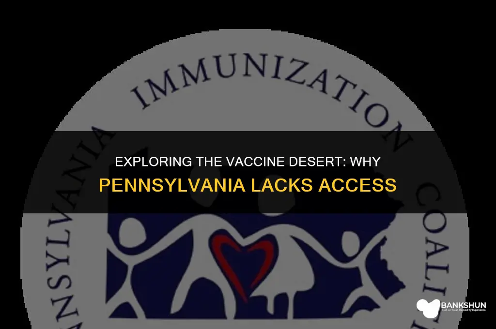 why are there no vaccines in pa