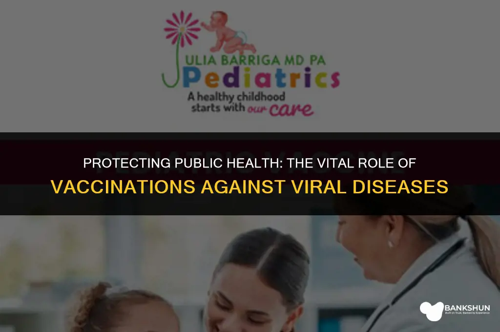 why are vaccinations important for viral diseases