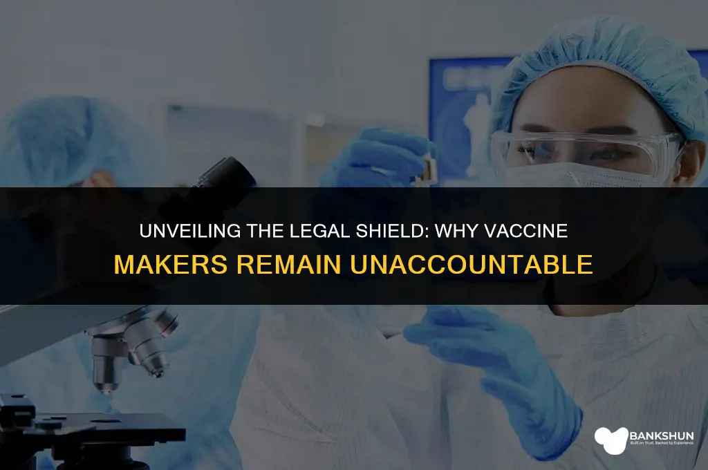 why are vaccine makers immune from prosecution