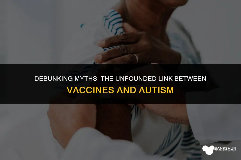 why are vaccines not responsible for autism
