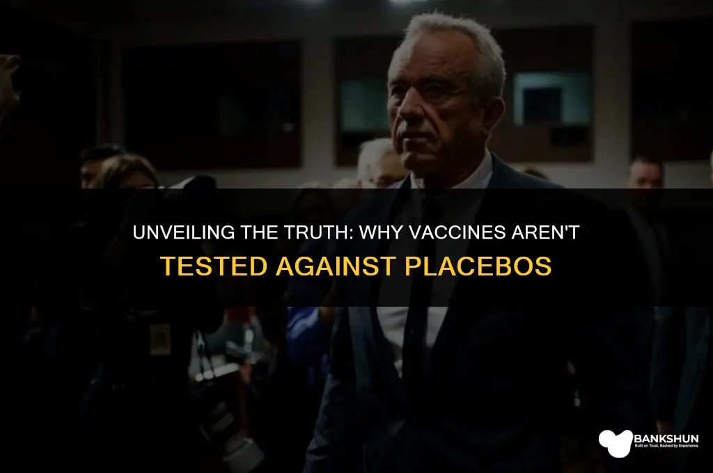 why are vaccines not tested against placebo