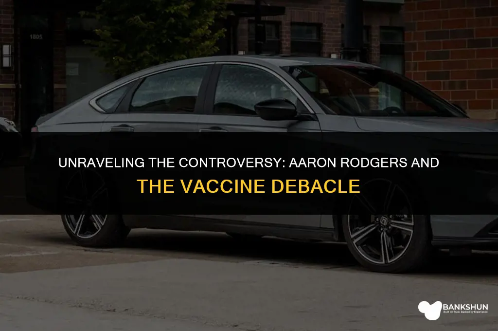 why did aaron rodgers lie about vaccine