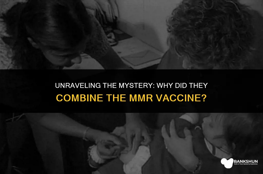 why did they mix the mmr vaccine