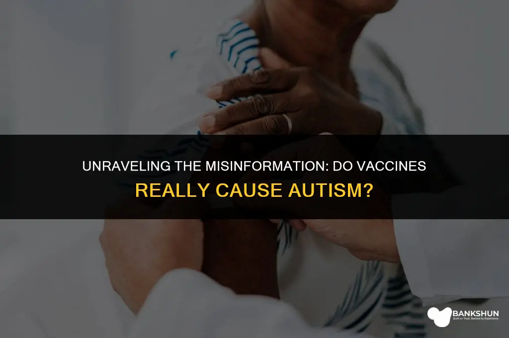 why do antivaxers belive vaccines casue autsim