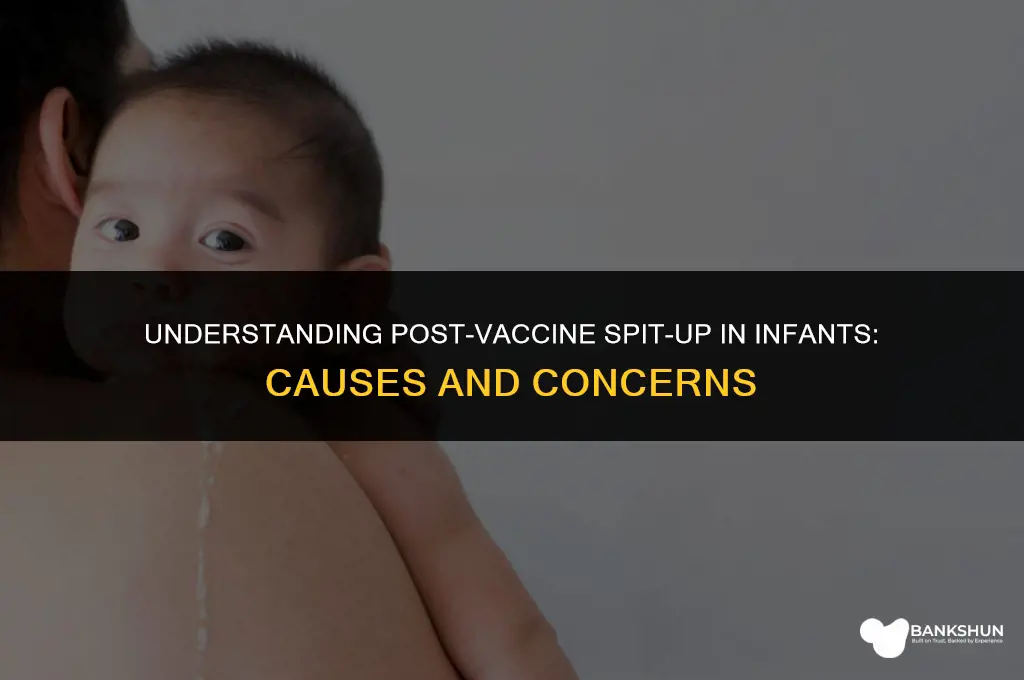 why do babies spit up after vaccines
