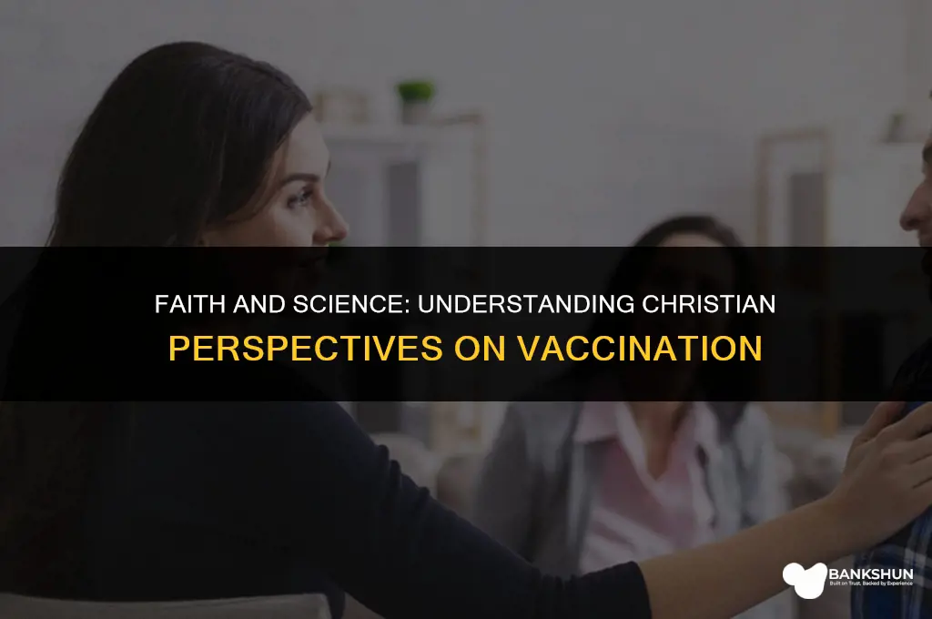 why do christians not believe in vaccines
