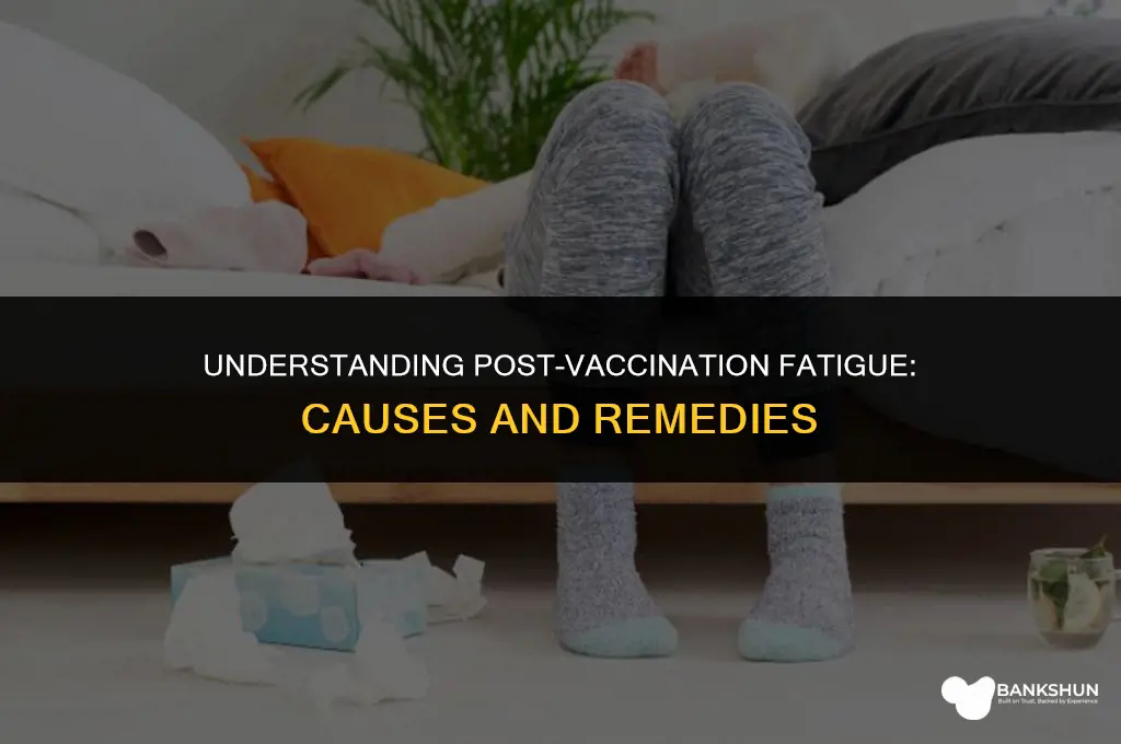 why do i feel weak after vaccination