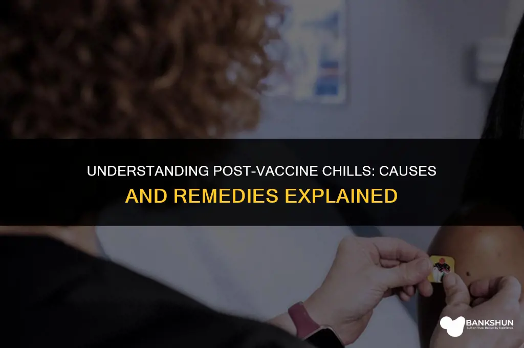why do i have chills after vaccine