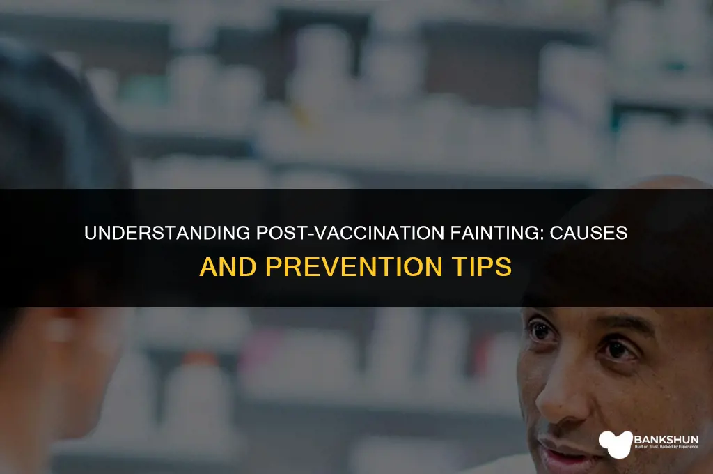 why do i pass out after vaccine